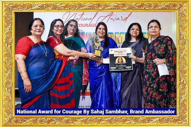National Award for Courage By Sahaj Sambhav Brand Ambassador